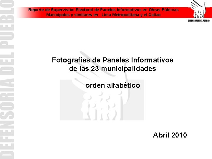 Reporte de Supervisión Electoral de Paneles Informativos en Obras Públicas Municipales y similares en