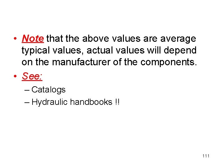  • Note that the above values are average typical values, actual values will