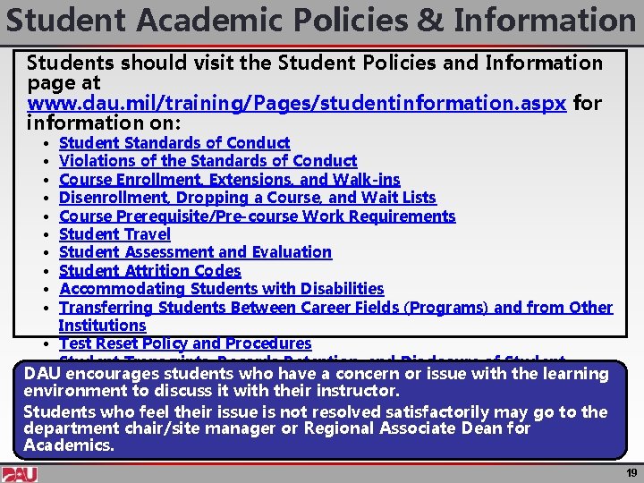 Student Academic Policies & Information Students should visit the Student Policies and Information page