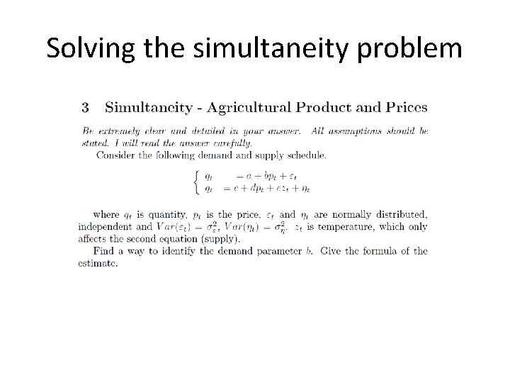 Solving the simultaneity problem 