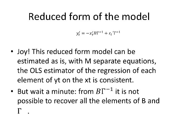 Reduced form of the model • 
