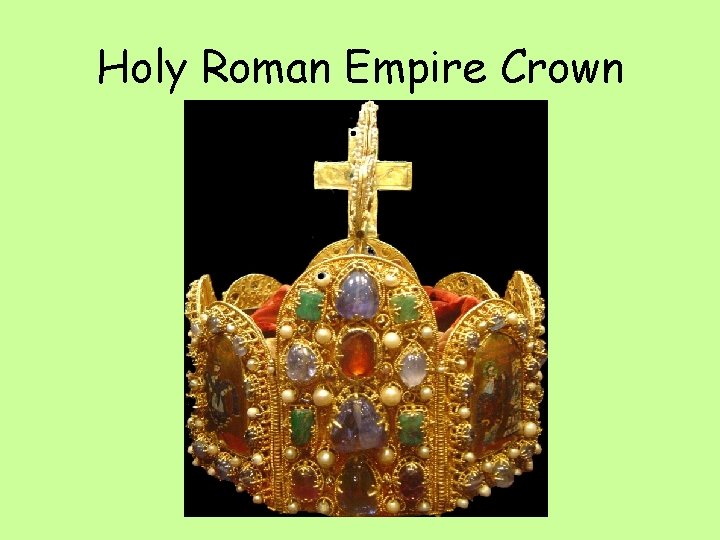 Holy Roman Empire Crown 