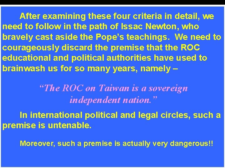 After examining these four criteria in detail, we need to follow in the path After examining these four criteria in detail, we need to follow in the path