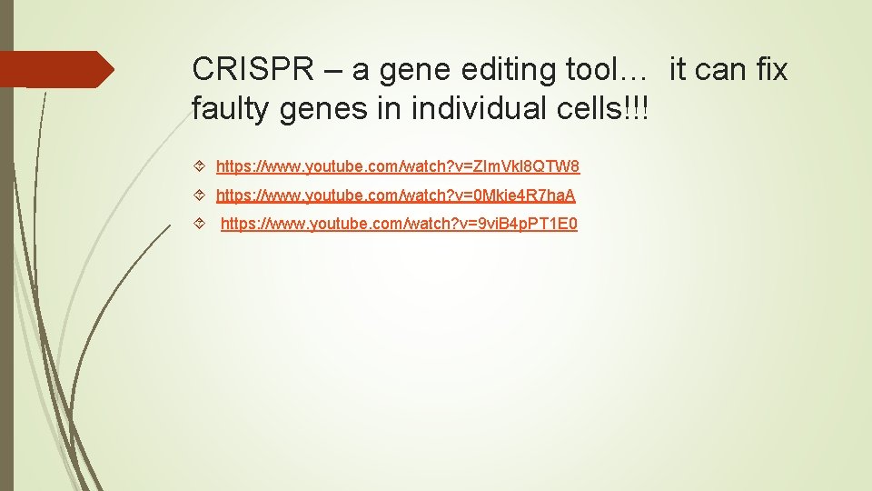 CRISPR – a gene editing tool… it can fix faulty genes in individual cells!!!
