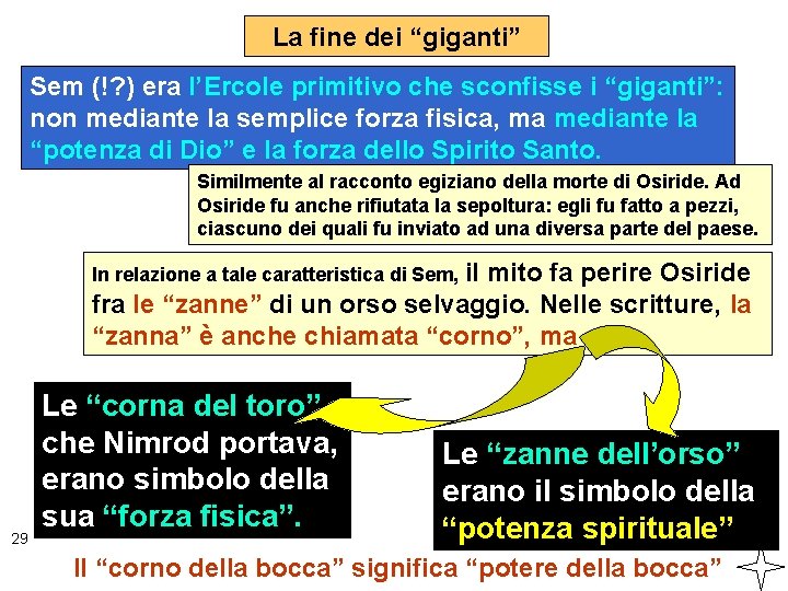 La fine dei “giganti” Sem (!? ) era l’Ercole primitivo che sconfisse i “giganti”: