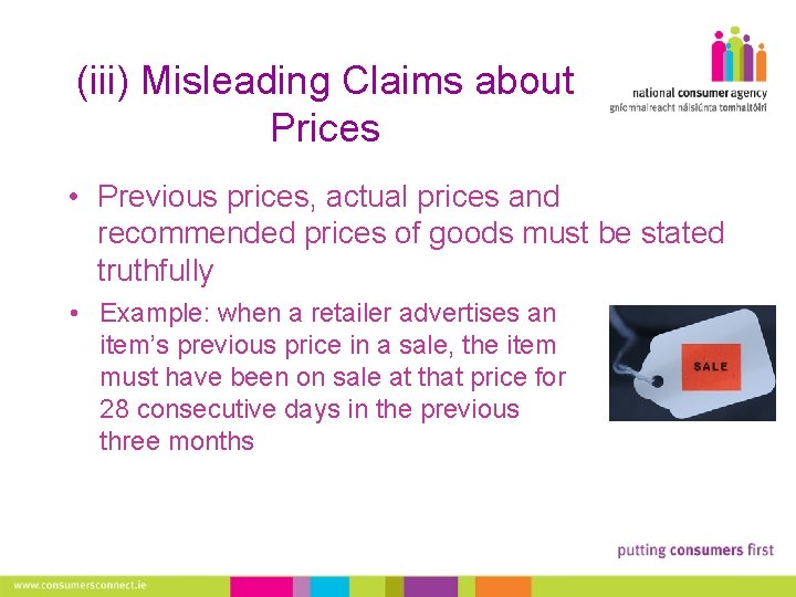 (iii) Misleading Claims about Prices • Previous prices, actual prices and recommended prices of