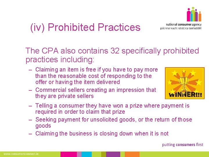 (iv) Prohibited Practices The CPA also contains 32 specifically prohibited practices including: – Claiming