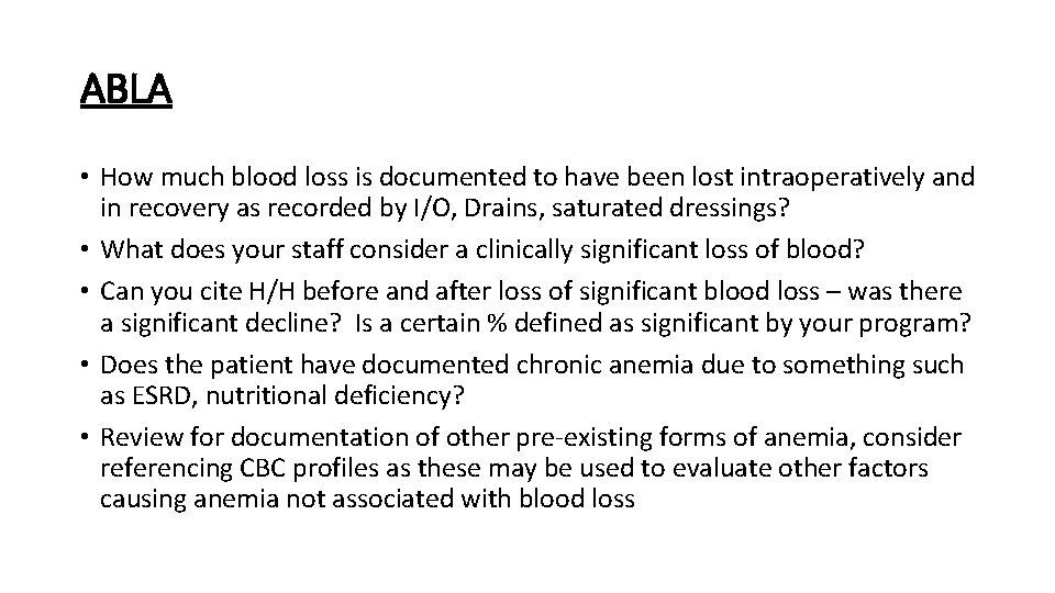 ABLA • How much blood loss is documented to have been lost intraoperatively and