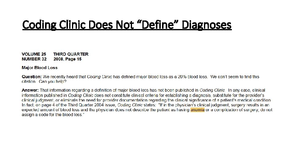 Coding Clinic Does Not “Define” Diagnoses 