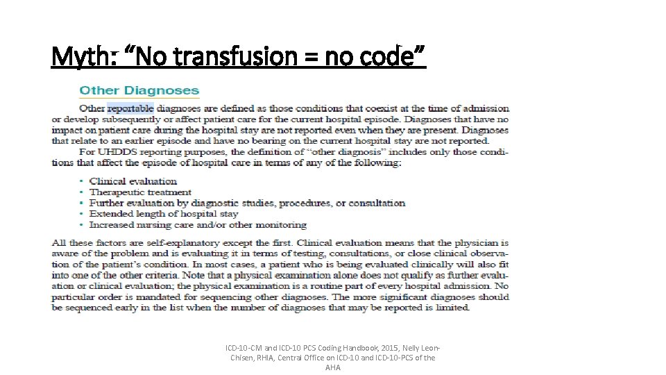 Myth: “No transfusion = no code” ICD-10 -CM and ICD-10 PCS Coding Handbook, 2015,