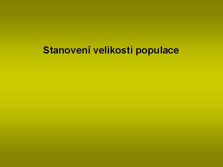 Stanovení velikosti populace 