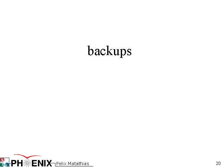 backups Felix Matathias 20 backups Felix Matathias 20