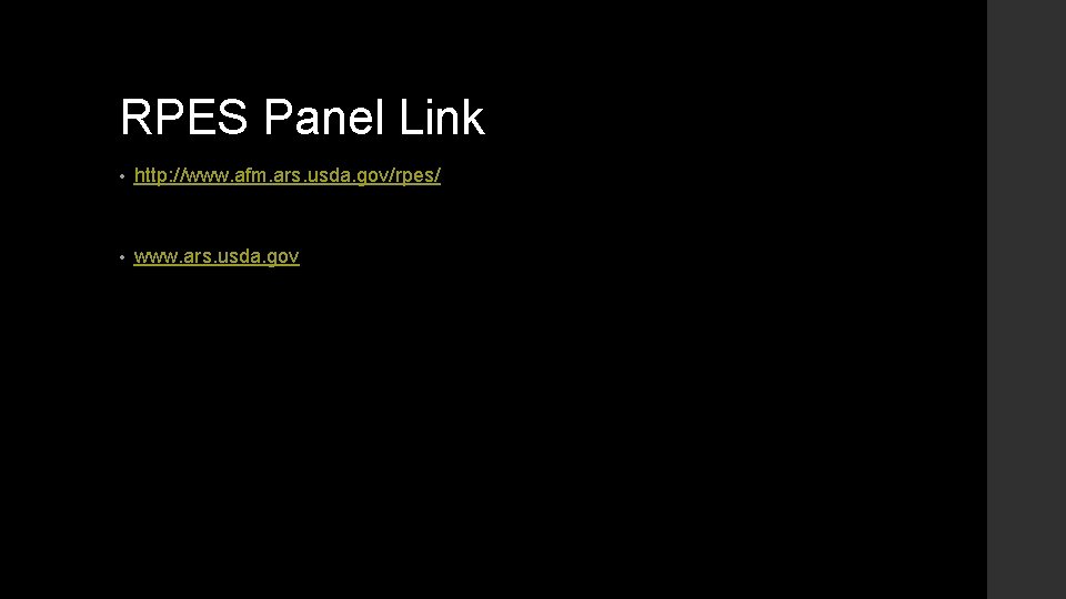 RPES Panel Link • http: //www. afm. ars. usda. gov/rpes/ • www. ars. usda.