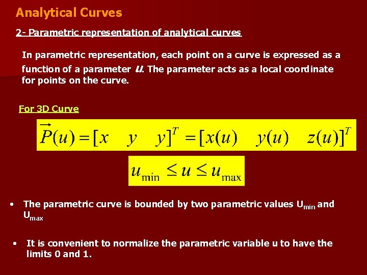 Analytical Curves 2 - Parametric representation of analytical curves In parametric representation, each point Analytical Curves 2 - Parametric representation of analytical curves In parametric representation, each point