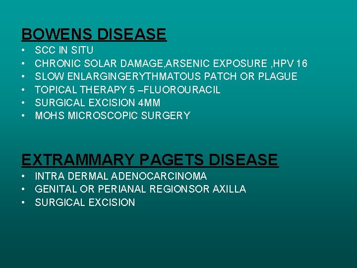 BOWENS DISEASE • • • SCC IN SITU CHRONIC SOLAR DAMAGE, ARSENIC EXPOSURE ,