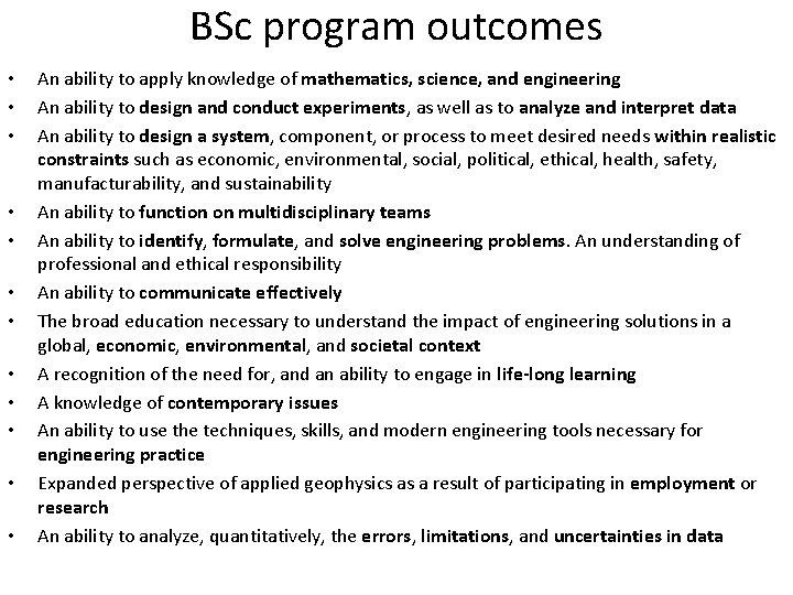 BSc program outcomes • • • An ability to apply knowledge of mathematics, science, BSc program outcomes • • • An ability to apply knowledge of mathematics, science,