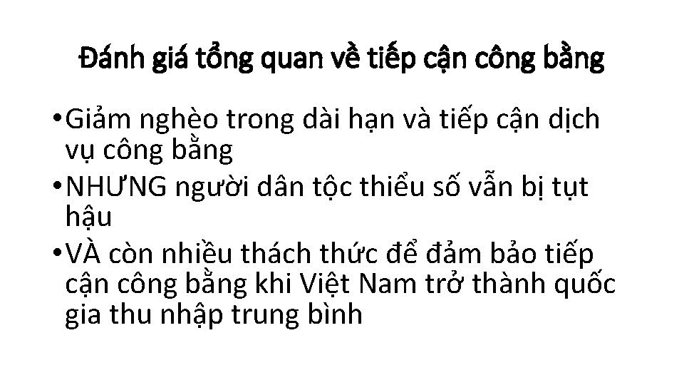 Đánh giá tổng quan về tiếp cận công bằng • Giảm nghèo trong dài