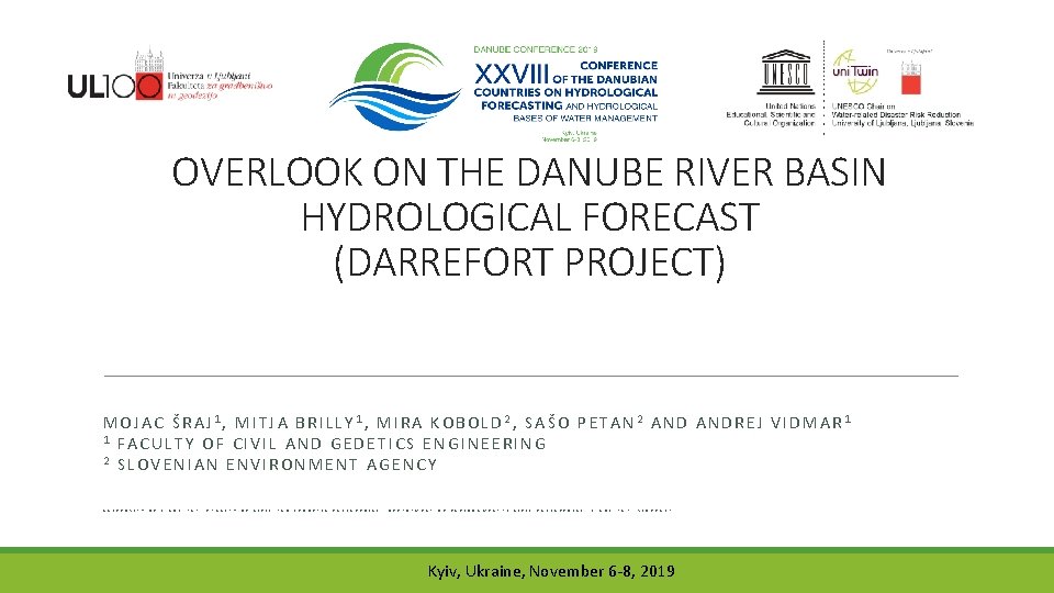 OVERLOOK ON THE DANUBE RIVER BASIN HYDROLOGICAL FORECAST (DARREFORT PROJECT) MOJAC ŠRAJ 1, MITJA