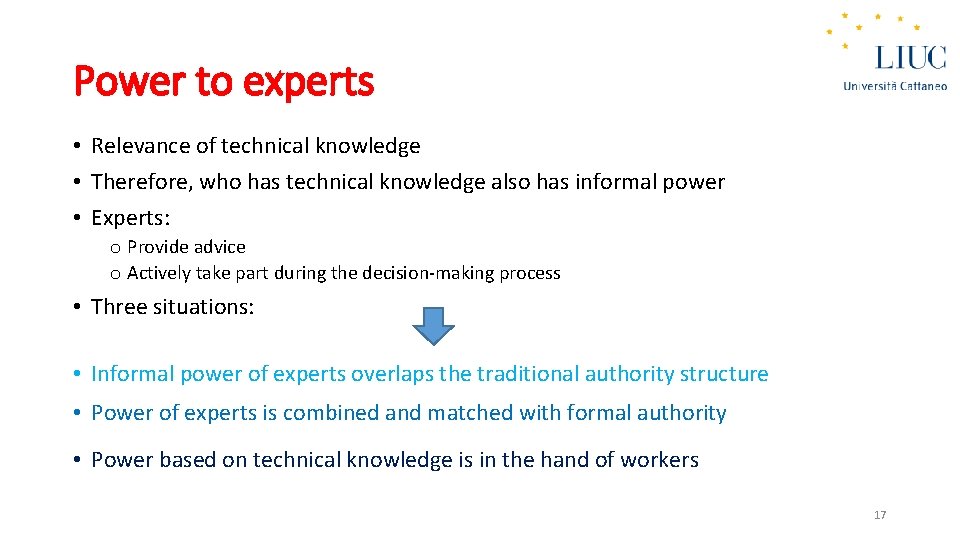 Power to experts • Relevance of technical knowledge • Therefore, who has technical knowledge
