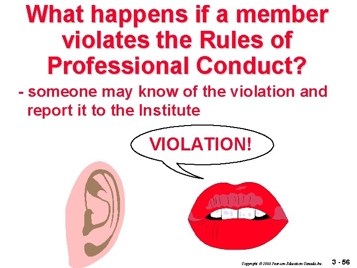 What happens if a member violates the Rules of Professional Conduct? - someone may