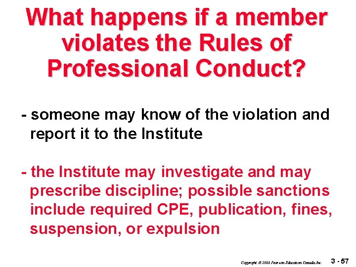 What happens if a member violates the Rules of Professional Conduct? - someone may