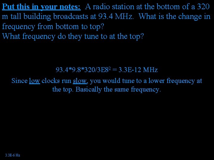 Put this in your notes: A radio station at the bottom of a 320