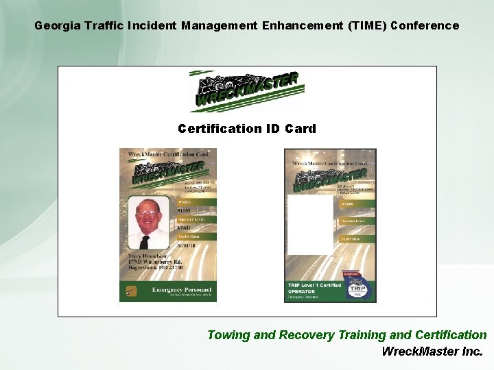 Georgia Traffic Incident Management Enhancement (TIME) Conference Certification ID Card Towing and Recovery Training