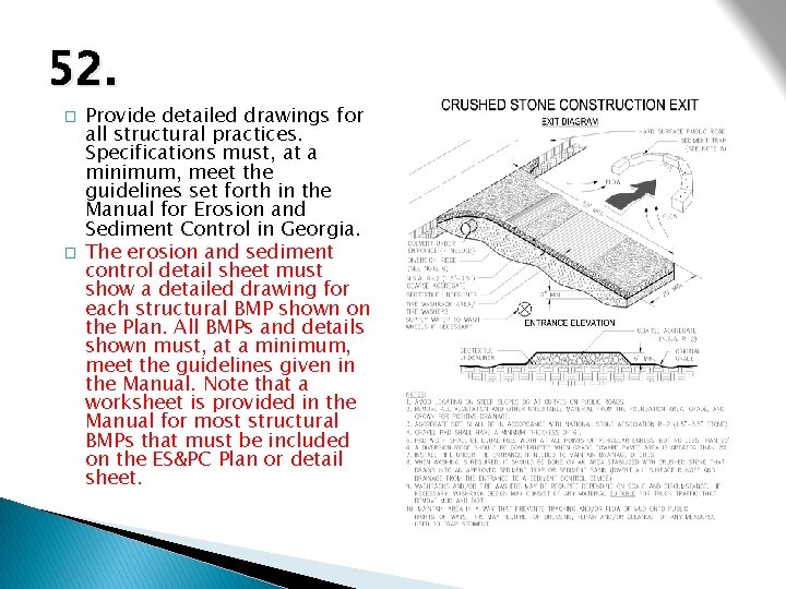 52. � � Provide detailed drawings for all structural practices. Specifications must, at a