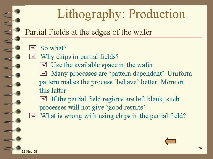 Lithography: Production Partial Fields at the edges of the wafer + So what? +