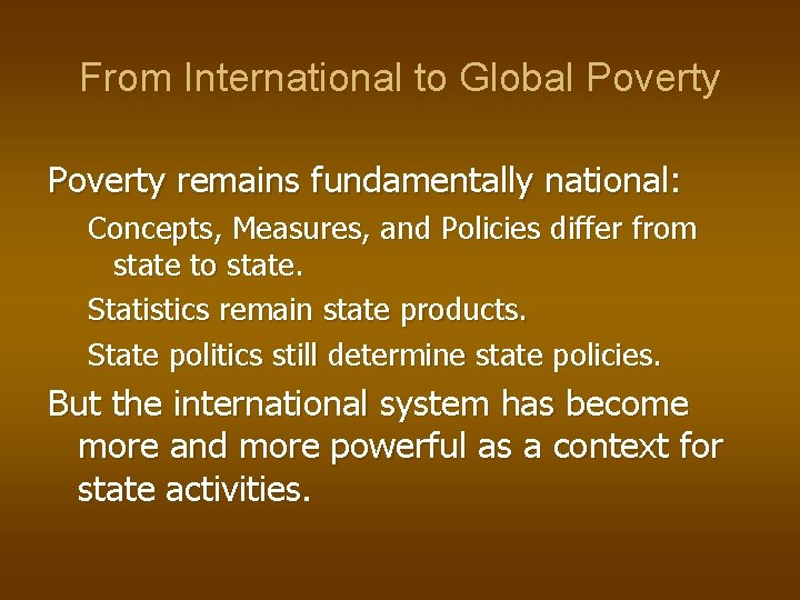 From International to Global Poverty remains fundamentally national: Concepts, Measures, and Policies differ from