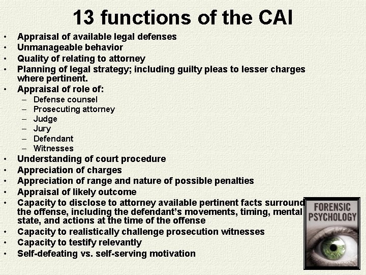 13 functions of the CAI • • • Appraisal of available legal defenses Unmanageable 13 functions of the CAI • • • Appraisal of available legal defenses Unmanageable