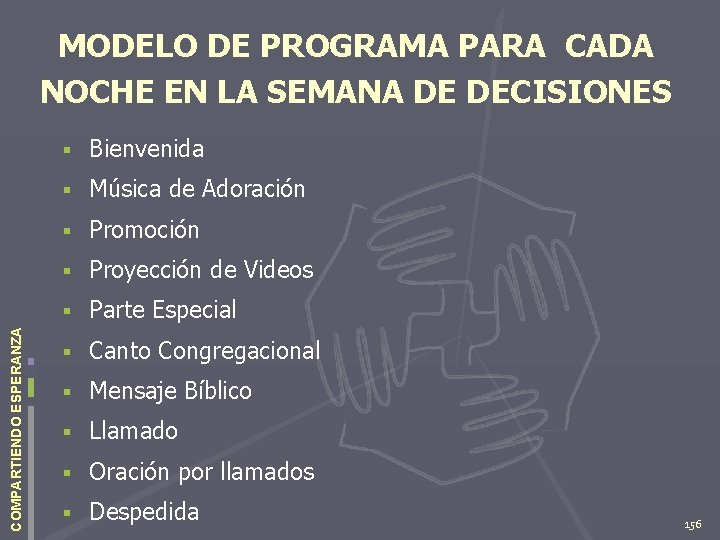 COMPARTIENDO ESPERANZA MODELO DE PROGRAMA PARA CADA NOCHE EN LA SEMANA DE DECISIONES §