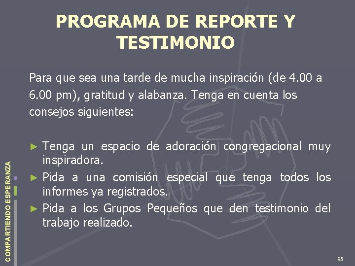 PROGRAMA DE REPORTE Y TESTIMONIO Para que sea una tarde de mucha inspiración (de