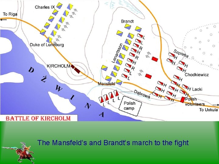 The Mansfeld’s and Brandt’s march to the fight 