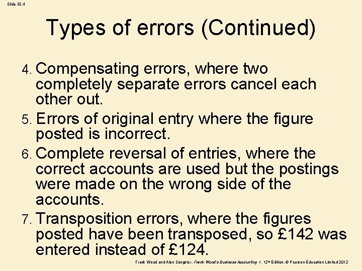 Slide 32. 4 Types of errors (Continued) 4. Compensating errors, where two completely separate Slide 32. 4 Types of errors (Continued) 4. Compensating errors, where two completely separate
