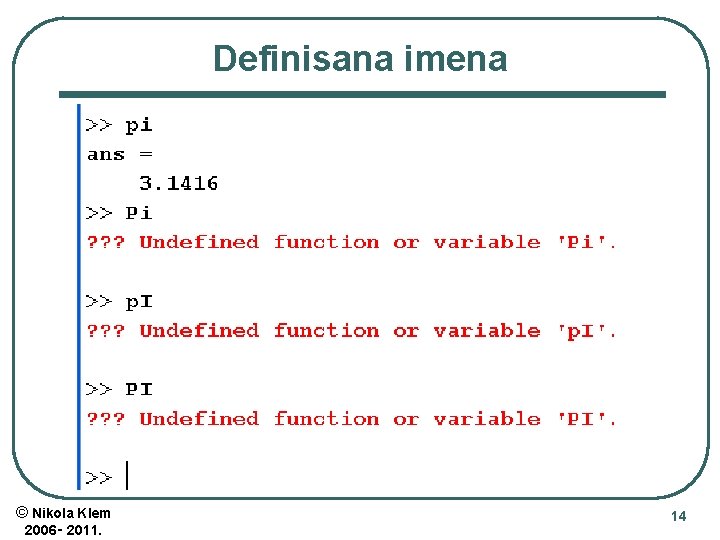 Definisana imena © Nikola Klem 2006‑ 2011. 14 
