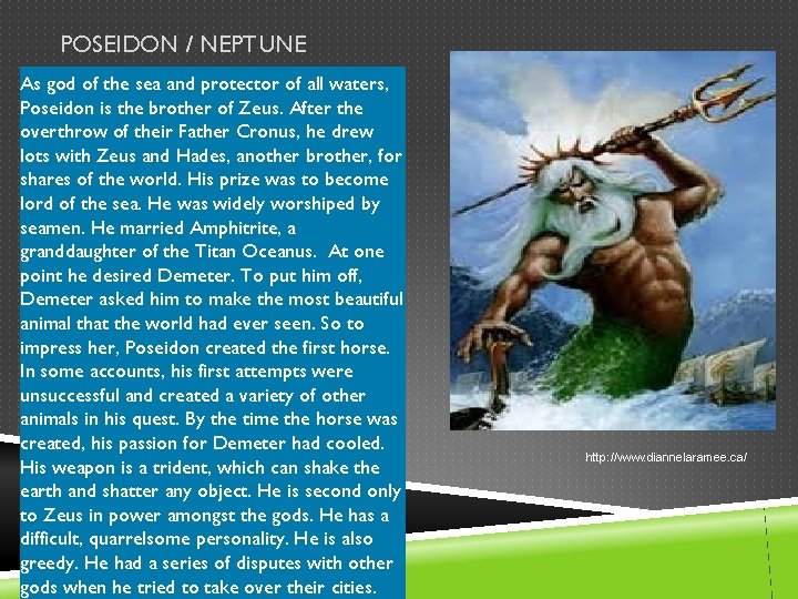 POSEIDON / NEPTUNE As god of the sea and protector of all waters, Poseidon