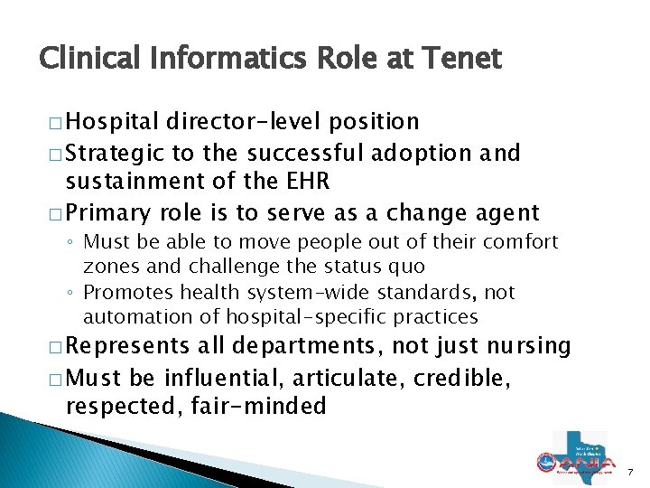 Clinical Informatics Role at Tenet � Hospital director-level position � Strategic to the successful