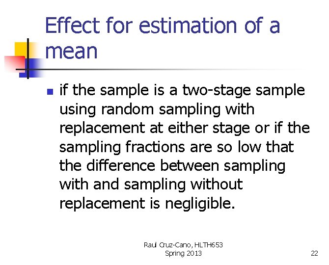 Effect for estimation of a mean n if the sample is a two-stage sample