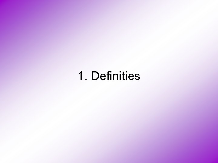 1. Definities 