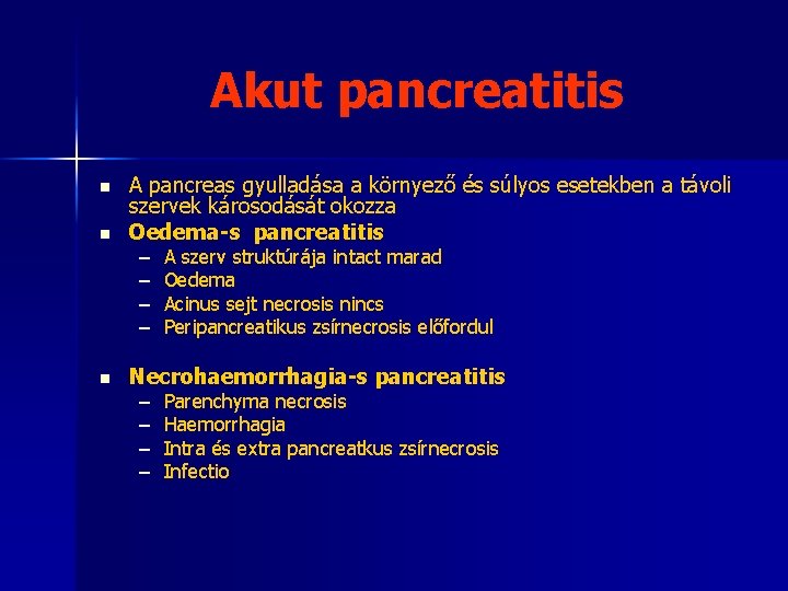 akut pancreatitis kezelésében során cukorbetegség cukorbetegség kezelésére asd2