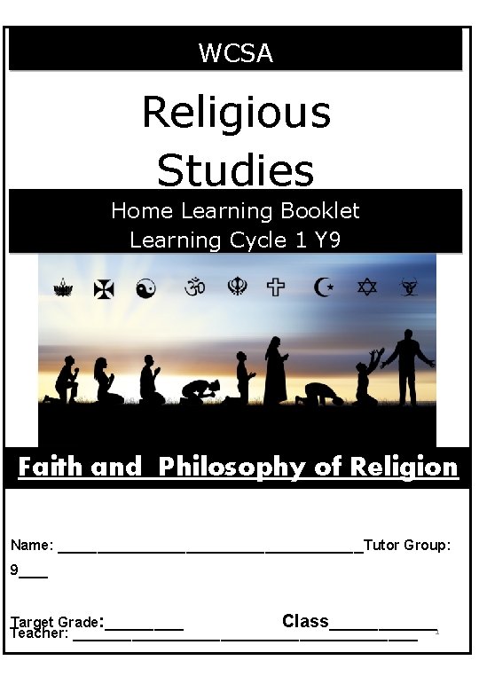 WCSA Religious Studies Home Learning Booklet Learning Cycle 1 Y 9 Faith and Philosophy