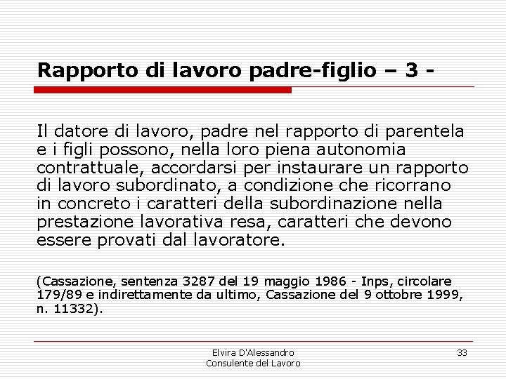Rapporto di lavoro padre-figlio – 3 Il datore di lavoro, padre nel rapporto di Rapporto di lavoro padre-figlio – 3 Il datore di lavoro, padre nel rapporto di