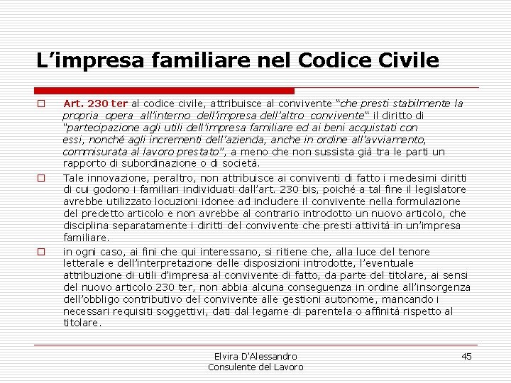 L’impresa familiare nel Codice Civile o o o Art. 230 ter al codice civile, L’impresa familiare nel Codice Civile o o o Art. 230 ter al codice civile,