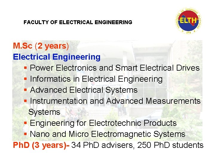 FACULTY OF ELECTRICAL ENGINEERING M. Sc (2 years) Electrical Engineering § Power Electronics and