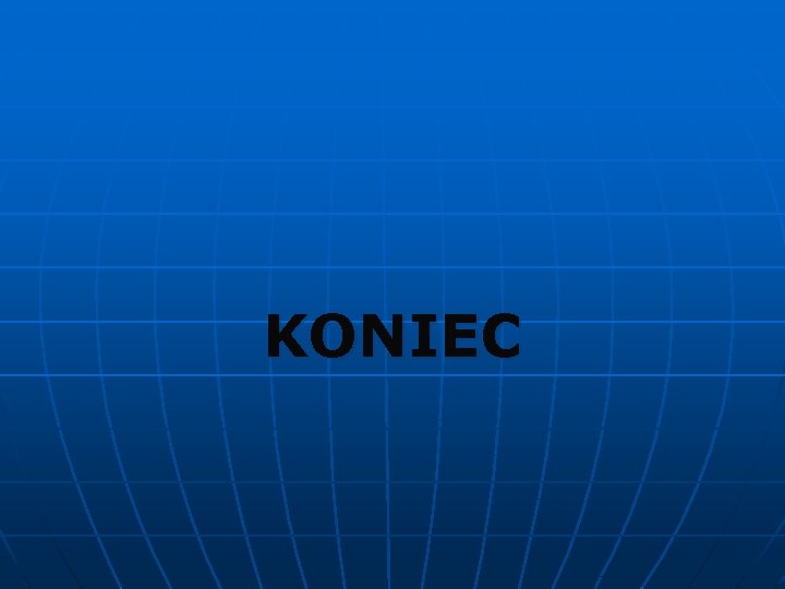 KONIEC 