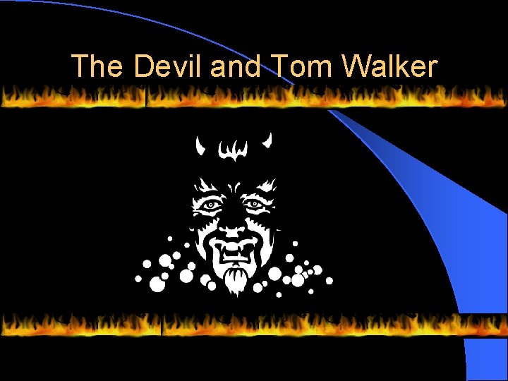 The Devil and Tom Walker 
