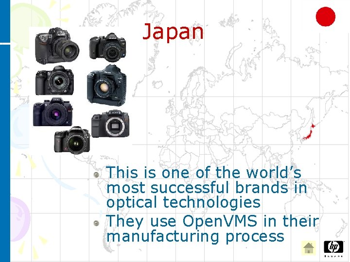 Japan This is one of the world’s most successful brands in optical technologies They