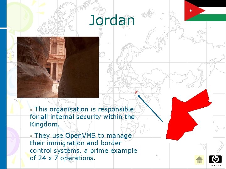 Jordan This organisation is responsible for all internal security within the Kingdom. They use