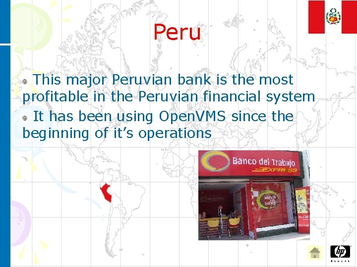 Peru This major Peruvian bank is the most profitable in the Peruvian financial system